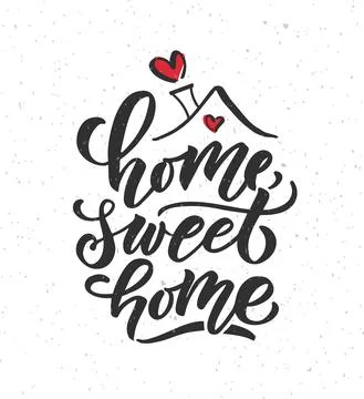 Hand drawn typography poster. Quote Home sweet home on textured background for Stock Illustration