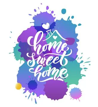 Hand drawn typography poster Sweet Home. Quote on textured background for Stock Illustration