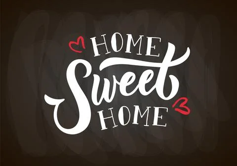 Hand drawn typography poster Sweet Home. Quote on textured background for Stock Illustration