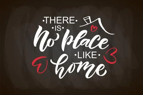Hand drawn typography poster There is no place like home. Home quote on textured Stock Illustration