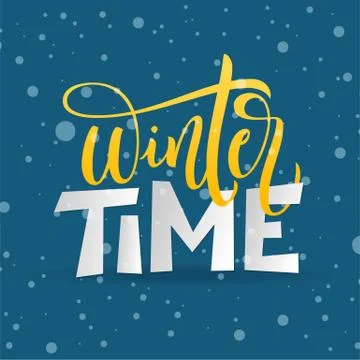 Hand drawn typography Winter time with snowflakes on blue background Stock Illustration