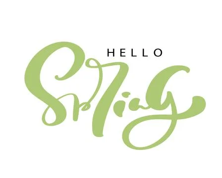 Hand drawn vector green text Hello spring. Motivational and inspirational season Stock Illustration