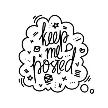 Hand drawn vector phrase keep me posted in speech bubble with elements. One c Stock Illustration