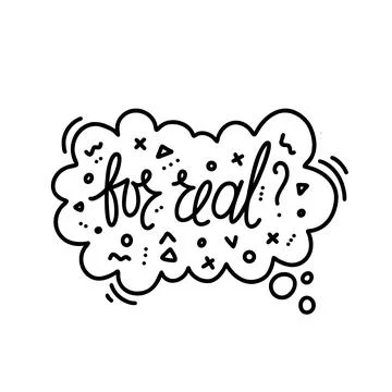 Hand drawn vector phrase for real with question mark in speech bubble with el Stock Illustration