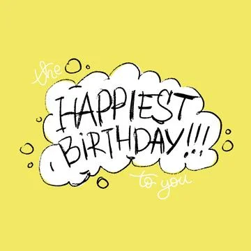 Hand drawn vector square card. The happiest birthday to you hand written lett Stock Illustration