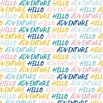 Hand lettered Hello Adventure quote as seamless pattern. Vector illustration Stockillustratie