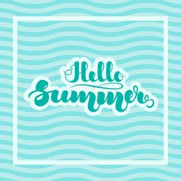 Hand lettering Hello Summer on background with abstract waves for posters, .. Stock Illustration