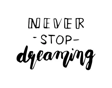 Hand lettering poster -Never stop dreaming Stock Illustration