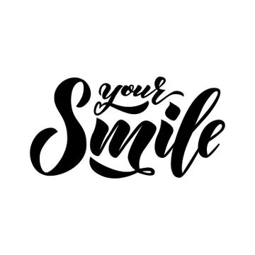 Hand lettering of text Your smile. Inspiration Phrase. Vector Lettering Stock Illustration