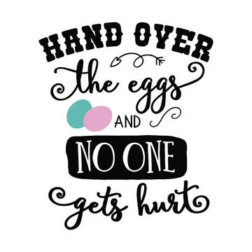 Hand Over the Eggs and on one gets hurt, Christmas Tee Print, Merry Christmas Stock Illustration