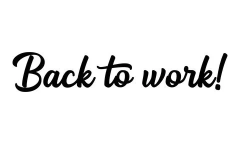 Hand sketched BACK TO WORK quote as ad, web banner. Lettering for banner, header Stock Illustration
