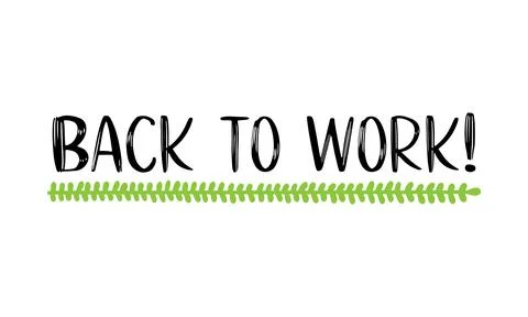 Hand sketched BACK TO WORK quote as ad, web banner. Lettering for banner, header Stock Illustration