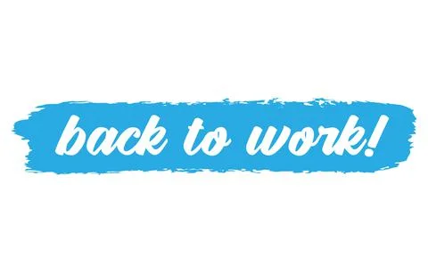 Hand sketched BACK TO WORK quote as ad, web banner. Lettering for banner, header Stock Illustration