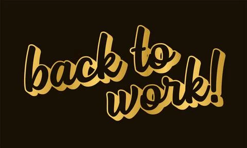 Hand sketched BACK TO WORK quote as ad, web banner. 3D Lettering for banner Stock Illustration