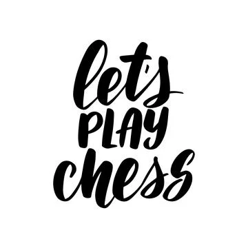 Hand sketched LETS PLAY CHESS quote as ad Stock Illustration