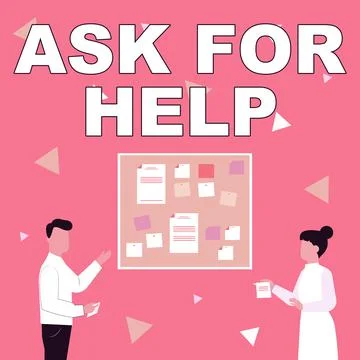 Hand writing sign Ask For Help. Business overview Request to support assistance Stock Illustration