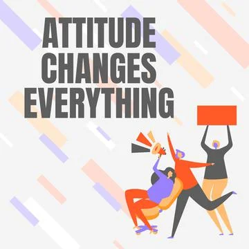 Hand writing sign Attitude Changes Everything. Business concept Positive Stock Illustration
