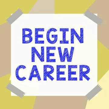 Hand writing sign Begin New Career. Word Written on occupational or professio Stock Illustration