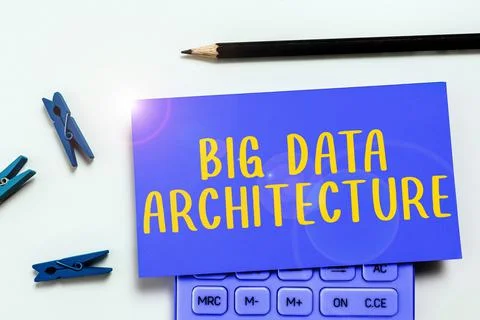Hand writing sign Big Data Architecture. Concept meaning designed to handle the Photos