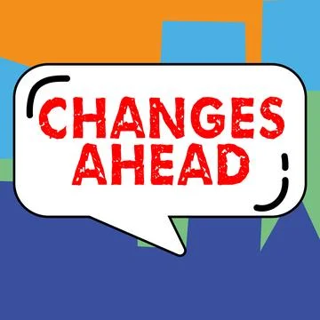 Hand writing sign Changes Ahead. Business approach to replace with or exchange Stock Illustration