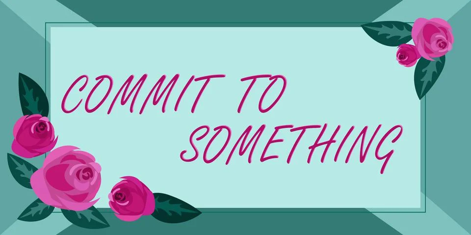 Hand writing sign Commit To SomethingTo Live a Life of Purpose with Pride Honor 스톡 일러스트