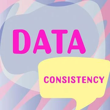 Hand writing sign Data Consistency. Business approach data values are the same Stock Illustration