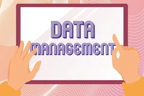 Hand writing sign Data Management. Business approach The practice of organizing Stock Illustration