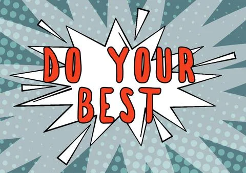 Hand writing sign Do Your Best. Business overview Encouragement for a high Stockillustratie