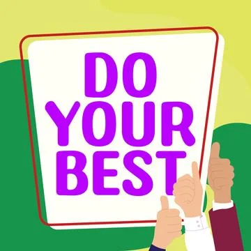 Hand writing sign Do Your Best. Business idea Encouragement for a high effort to イラスト素材