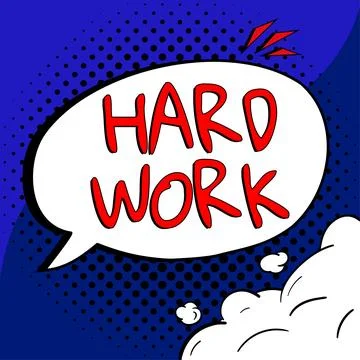 Hand writing sign Hard Work. Business concept always putting a lot of effort and Stock Illustration