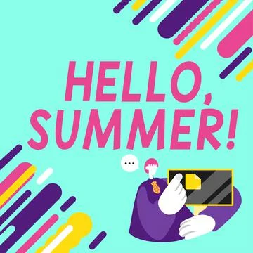 Hand writing sign Hello, Summer. Business approach greeting used when the hot Illustrazione stock