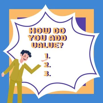 Hand writing sign How Do You Add Value. Word for Bring business progress Stock Illustration