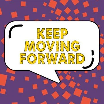 Hand writing sign Keep Moving Forward. Business showcase invitation anyone not Stock Illustration