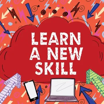 Hand writing sign Learn A New Skill. Word for acquisition knowledge through 스톡 일러스트