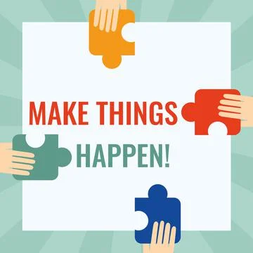 Hand writing sign Make Things Happen. Business showcase Exert Effort to Achieve Stockillustratie