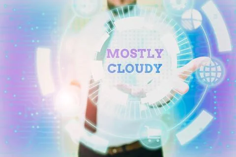 Hand writing sign Mostly Cloudy. Conceptual photo Shadowy Vaporous Foggy Fluffy Foto stock