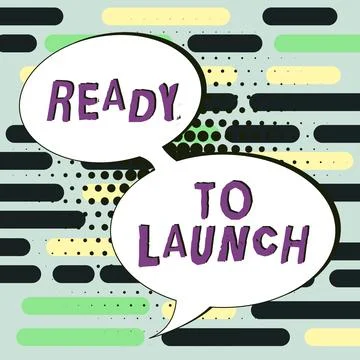 Hand writing sign Ready To Launch. Business overview an event to celebrate or Stock Illustration
