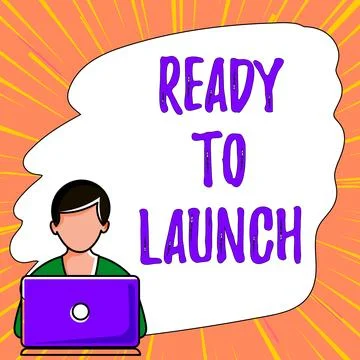 Hand writing sign Ready To Launch. Business overview an event to celebrate or Stock Illustration