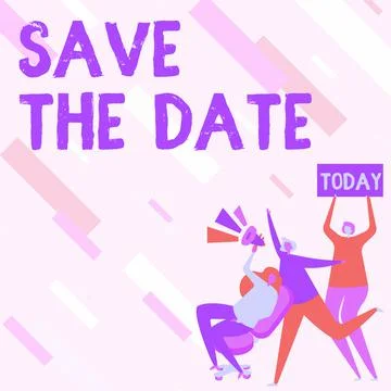 Hand writing sign Save The Date. Word for Systematized events Scheduled activity Illustrazione stock