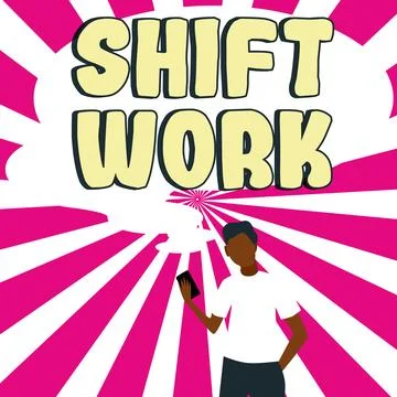 Hand writing sign Shift Work. Business approach work comprising periods in which Stock Illustration