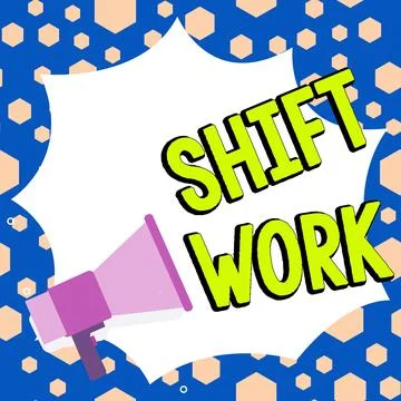 Hand writing sign Shift Work. Word for work comprising periods in which groups Stock Illustration