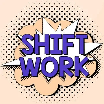 Hand writing sign Shift Work. Conceptual photo work comprising periods in which Stock Illustration