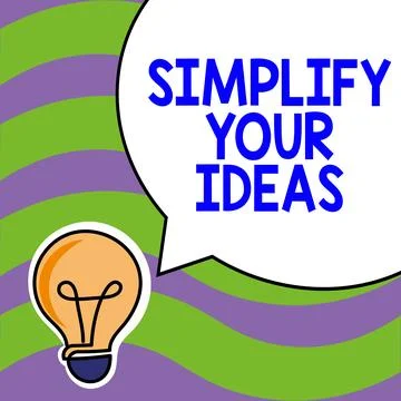 Hand writing sign Simplify Your Ideas. Concept meaning make simple or reduce Stock Illustration