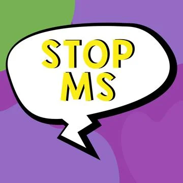 Hand writing sign Stop Ms. Word for prevent disease marked by patches of Stock Illustration