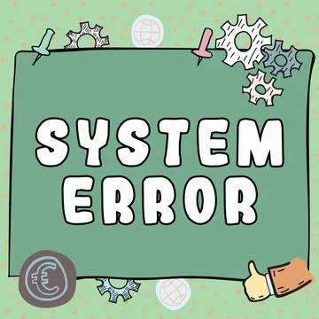 Hand writing sign System Error. Business showcase Technological failure Software Stock-Illustration