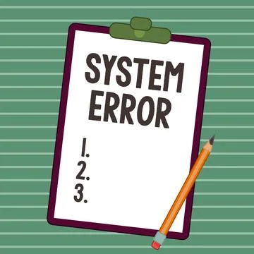 Hand writing sign System Error. Internet Concept Technological failure Software Ilustración de archivo