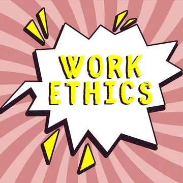 Hand writing sign Work Ethics. Business idea A set of values centered on the Stock Illustration