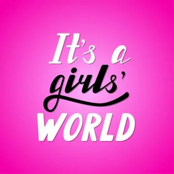 Hand written lettering It s a girls world Stock Illustration