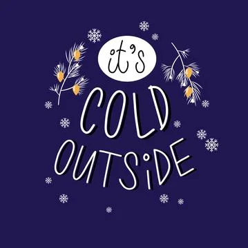 Handdrawn phrase Its cold outside Ilustración de archivo