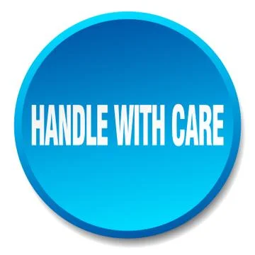 Handle with care blue round flat isolated push button Illustration